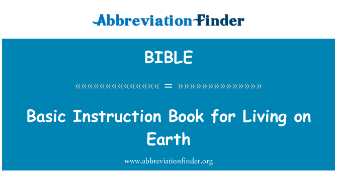 BIBLE: 对于生活在地球上的基本指令书