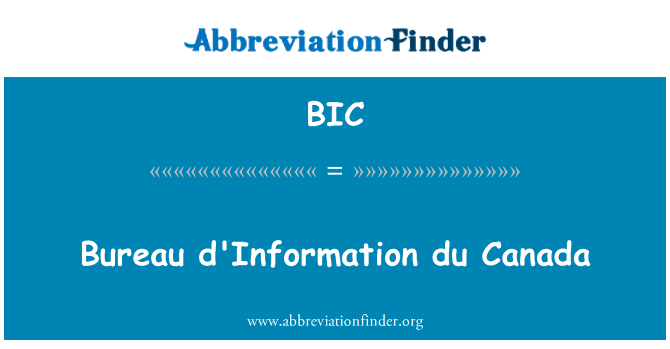 BIC: Biuro d'Information du Canada