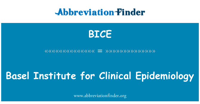 BICE: Basel Institute for Clinical Epidemiology