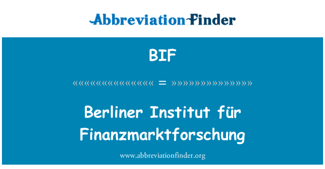 BIF: Berliner Institut für Finanzmarktforschung