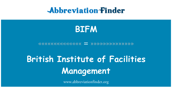 BIFM: British Institute of Facilities Management