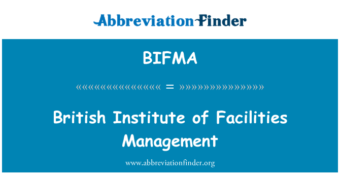 BIFMA: Brittiska institutet för Facilities Management