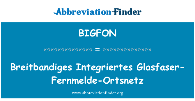 BIGFON: Breitbandiges Integriertes Glasfaser-Fernmelde-Ortsnetz