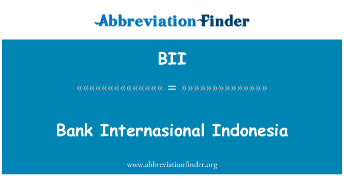 BII: Bank Internasional Indonezji