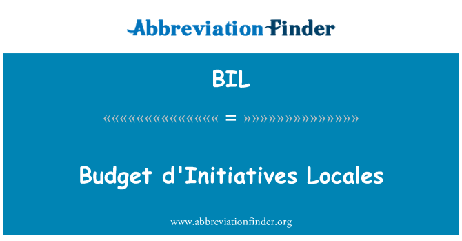 BIL: Budget d'Initiatives Locales