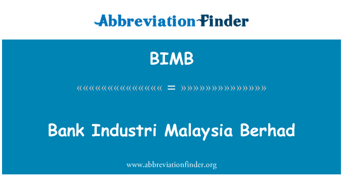 BIMB: 은행 Industri 말레이시아 Berhad