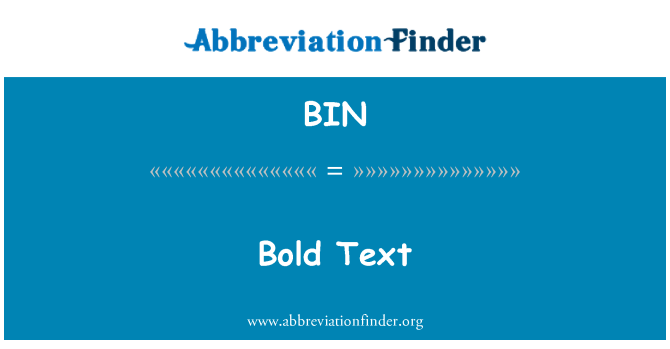 BIN: Bold Text