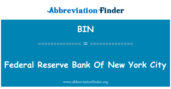 BIN: Bank Rezerwy Federalnej w Nowym Jorku