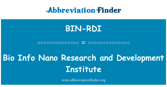 BIN-RDI: Bio Info Nano ymchwil a'r sefydliad datblygu