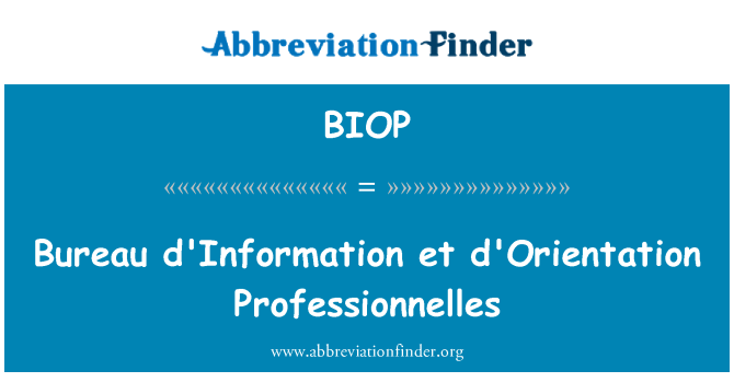 BIOP: Biro terdapat et d'Orientation Professionnelles