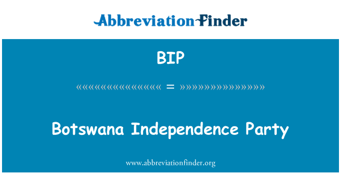 BIP: Botswana Independence Party