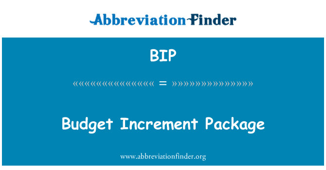 BIP: Pachet de incrementare buget