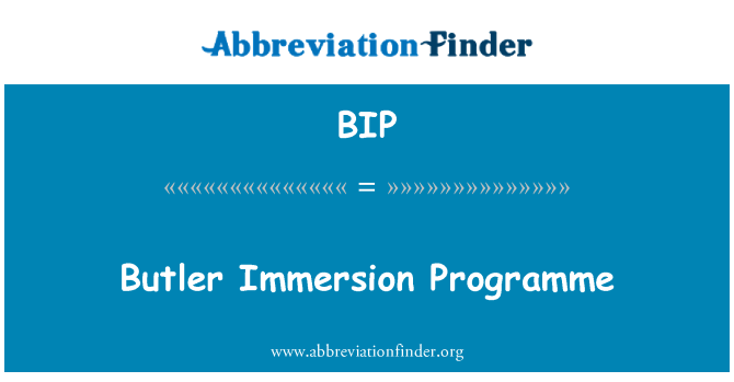 BIP: Butler Immersion pwogram