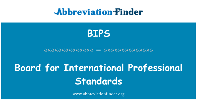 BIPS: Bord għall-istandards internazzjonali professjonali