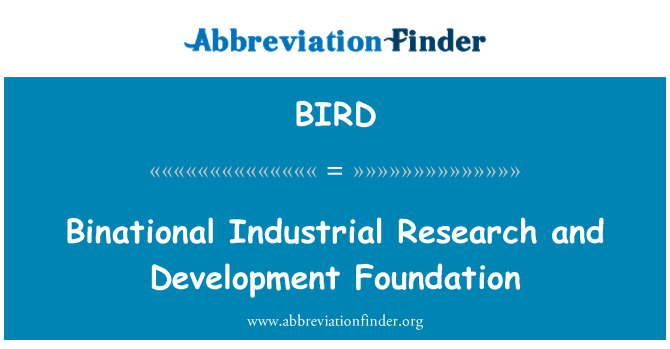 BIRD: Binational rechèch endistriyèl ak devlòpman fondasyon