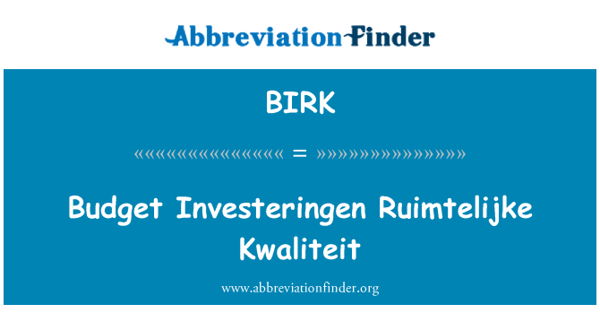 BIRK: Orçamento Investeringen Ruimtelijke Kwaliteit