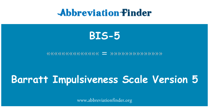 BIS-5: Barratt Impulsiveness quy mô phiên bản 5