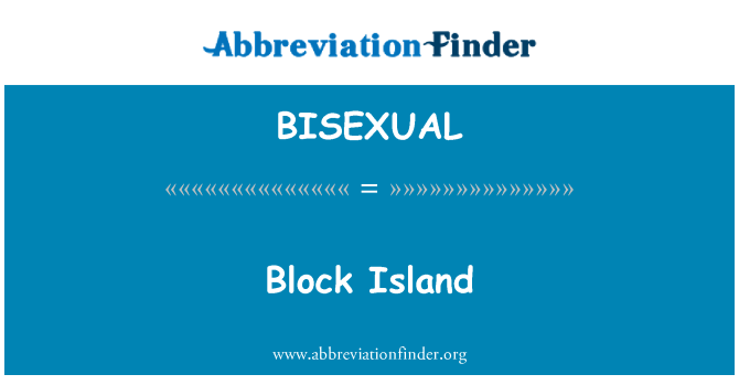 BISEXUAL: Block Island