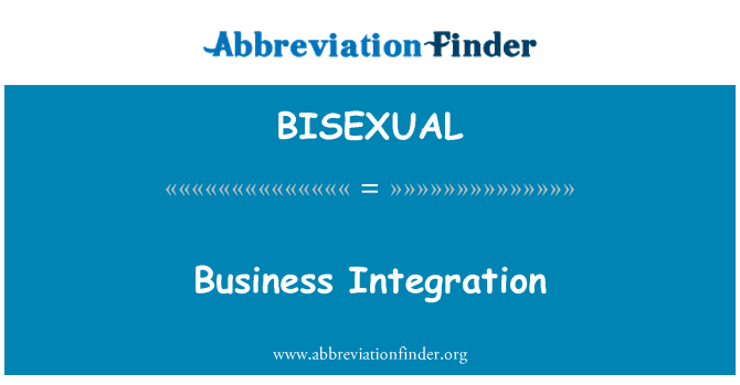 BISEXUAL: Entegrasyon biznis