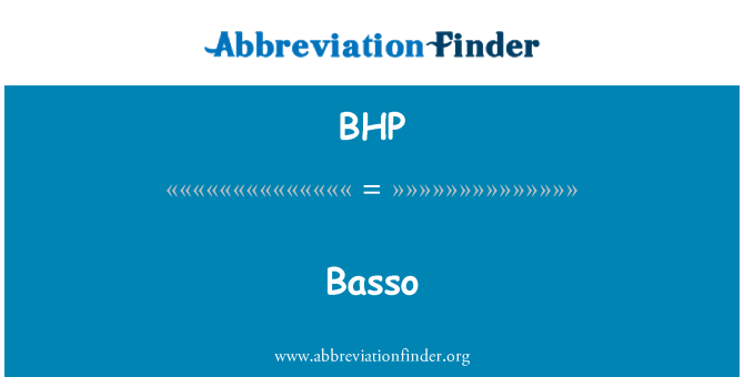 BHP: Basso