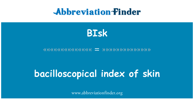 BIsk: त्वचा के bacilloscopical सूचकांक