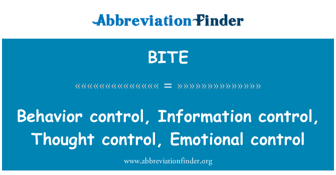BITE: Contrôle du comportement, contrôle de l'Information, contrôle de la pensée, contrôle des émotions