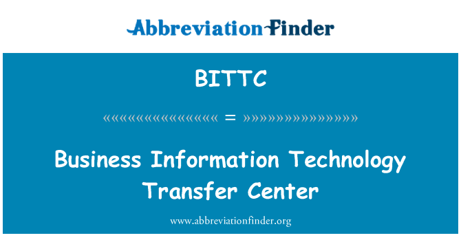 BITTC: Pusat Transfer teknologi informasi bisnis