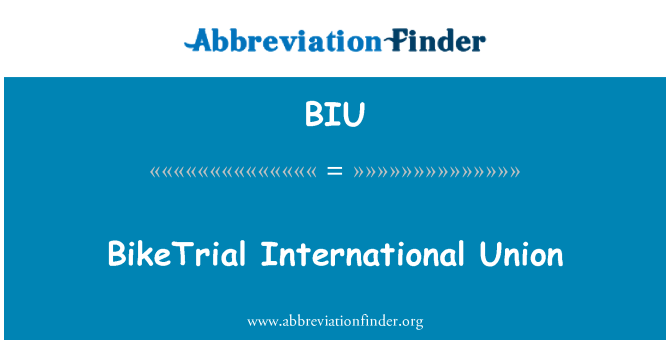 BIU: האיגוד הבינלאומי BikeTrial