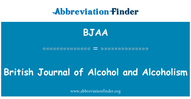 BJAA: Alkol ve alkolizm İngiliz dergisi