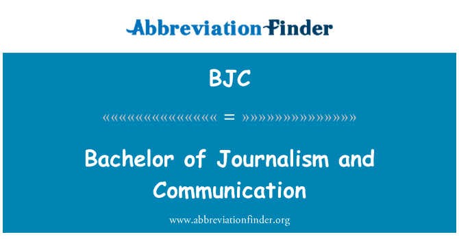 BJC: Bachelor of Journalism and Communication