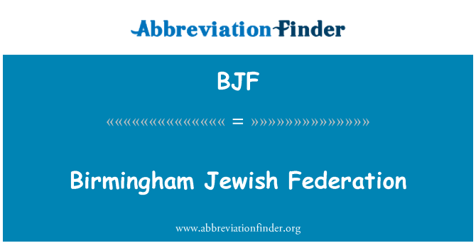 BJF: Federaţia evreilor Birmingham