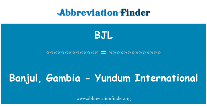 BJL: Banjoul, Gambie - Yundum International