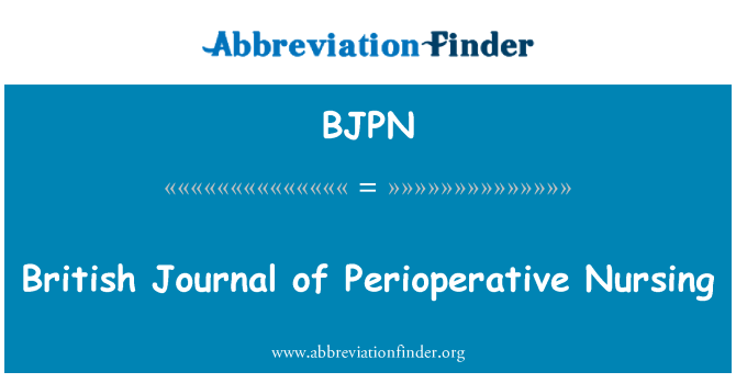 BJPN: British jurnal kejururawatan Perioperative