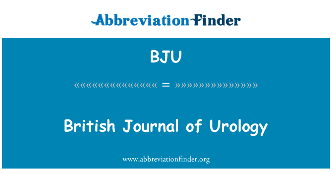 BJU: ब्रिटिश जर्नल ऑफ Urology