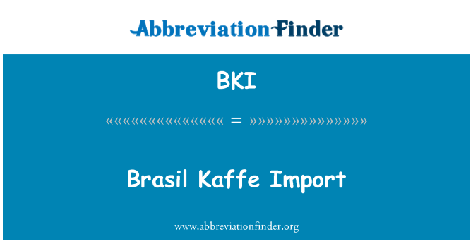 BKI: Brasil Kaffe importeren