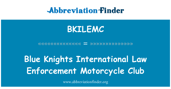 BKILEMC: Plavi vitezovi međunarodno pravo za provedbu moto kluba