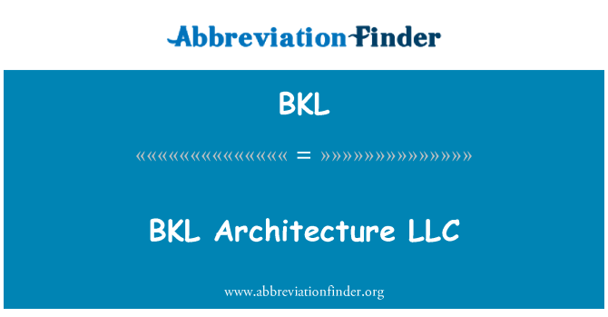 BKL: BKL 建築有限責任公司