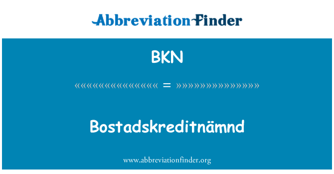 BKN: BostadskreditnÃ¤mnd