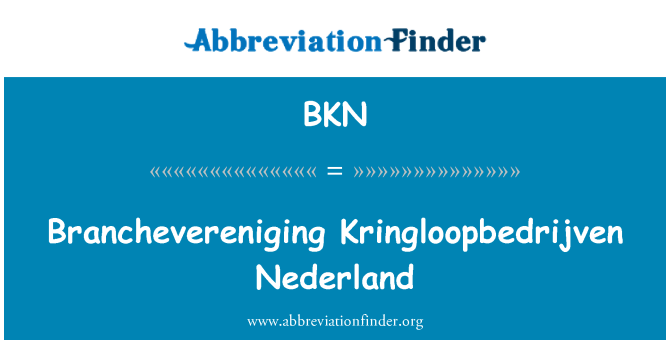 BKN: Branchevereniging Kringloopbedrijven Nederland