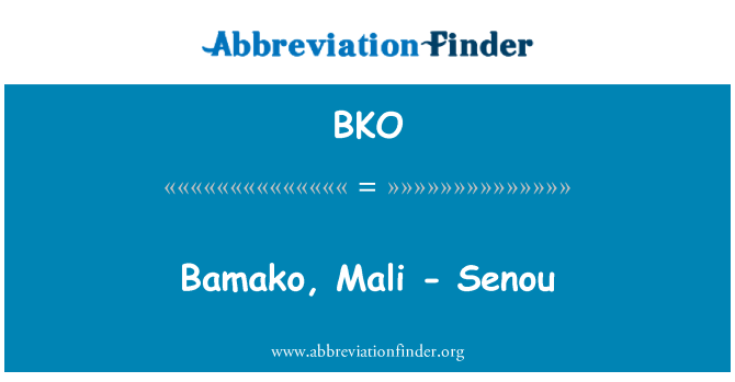 BKO: Bamako, Mali - Senou