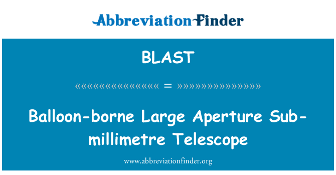 BLAST: Globo Large Aperture sub milimétrica telescopio