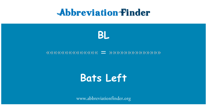 BL: Bats Left