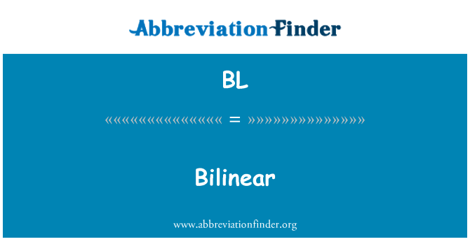 BL: Bilineaire