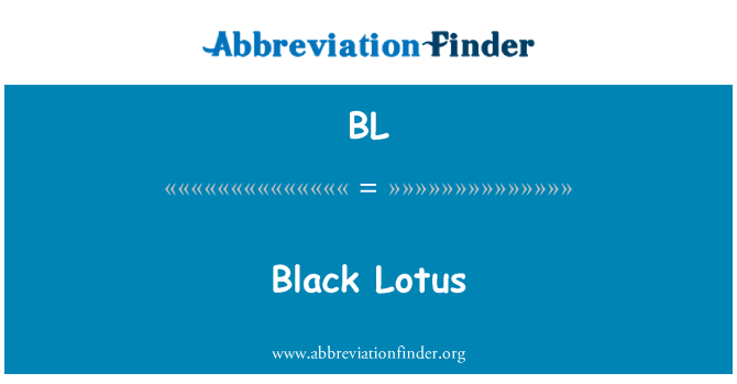 BL: Black Lotus