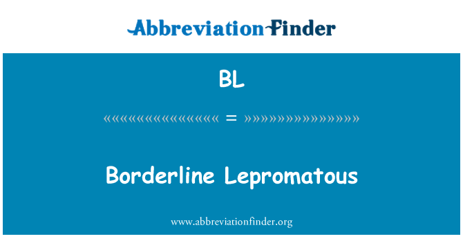 BL: Borderline Lepromatous