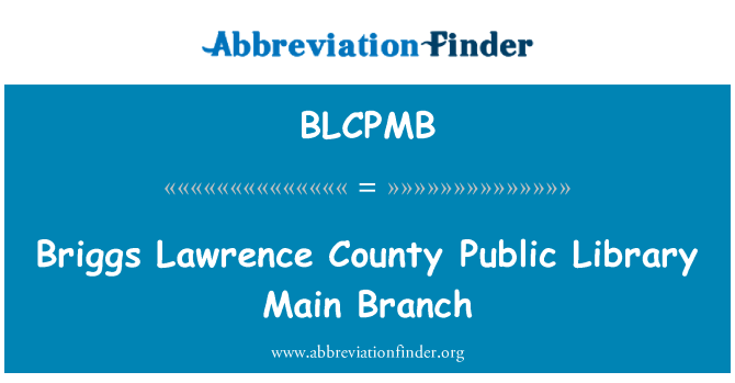 BLCPMB: Briggs Lawrence bibliyotèk piblik nan eta pwensipal Branch