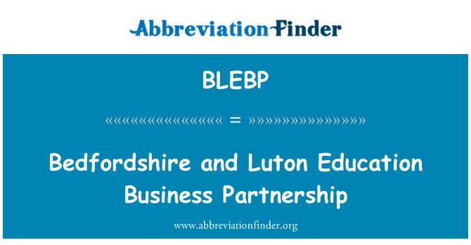 BLEBP: Bedfordshire und Luton Bildung Business Partnerschaft