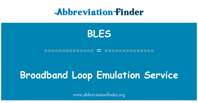 BLES: Serviço de emulação de Loop de banda larga