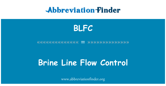 BLFC: Brine Line Flow Control