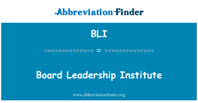 BLI: Board Leadership Institute